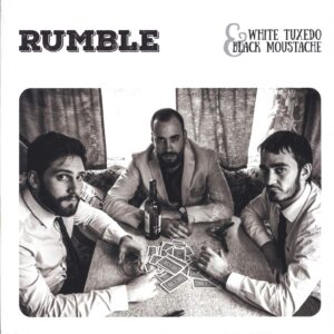 Rumble (12): white tuxedo & black moustache
