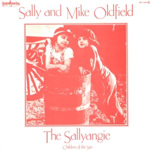Sally Oldfield / Mike Oldfield / The Sallyangie: Children Of The Sun
