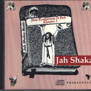 Jah Shaka: New Testaments Of Dub Chapter 2