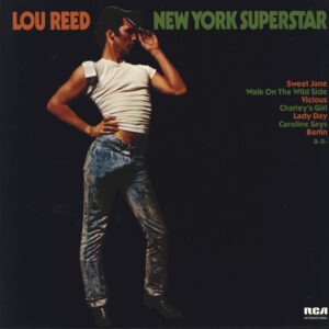 Lou Reed: New York Superstar
