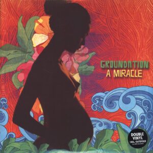 Groundation: A Miracle