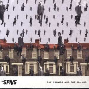 Thee Spivs: The Crowds And The Sounds