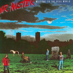 Mr. Mister: Welcome To The Real World
