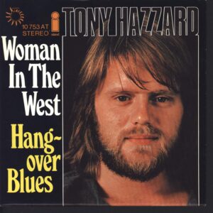 Tony Hazzard: Woman In The West / Hangover Blues