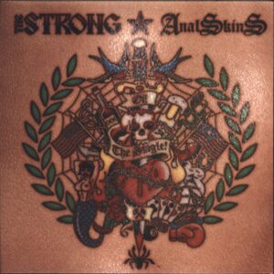 The Strong (2) / Anal Skins: Oi! The Single