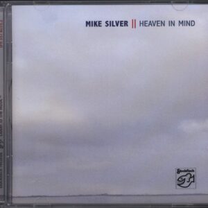 Mike Silver: Heaven In Mind