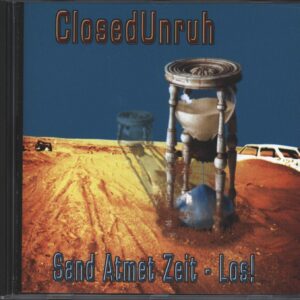 Closedunruh: Sand Atmet Zeit - Los!