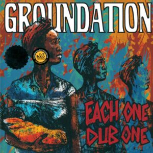 Groundation: Each One Dub One