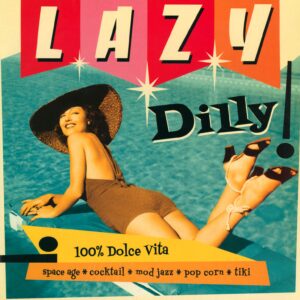 Various: Lazy Dilly !