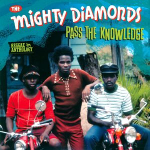 The Mighty Diamonds: Pass The Knowledge