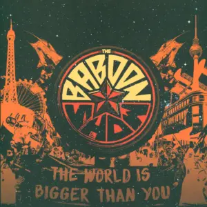 The Baboon Show: The World Is Bigger Than You