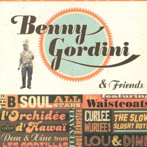 Benny Gordini: And friends Get Soul!