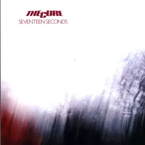The Cure: Seventeen Seconds