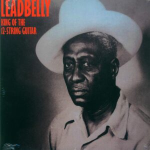 Leadbelly: King Of The 12-String Guitar