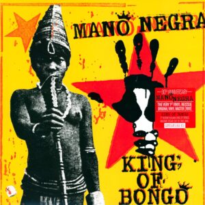 Mano Negra: King Of Bongo