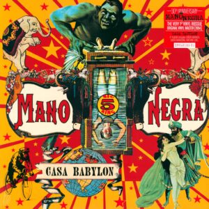 Mano Negra: Casa Babylon