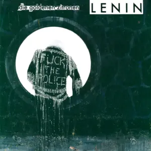 Die Goldenen Zitronen: Lenin