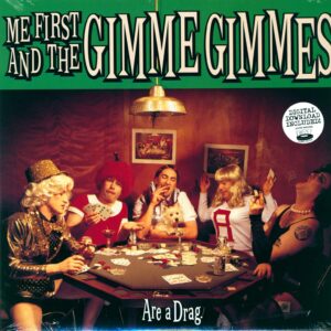 Me First & The Gimme Gimmes: Are A Drag