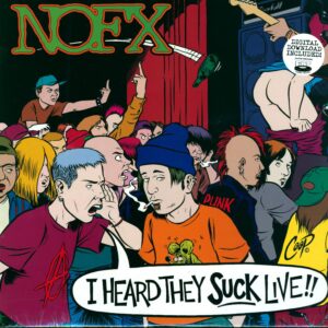 NOFX: I Heard They Suck Live!!