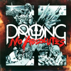 Prong: X No Absolutes