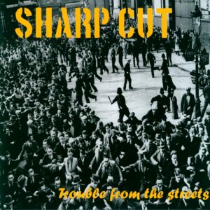 Sharp Cut: Trouble From The Streets