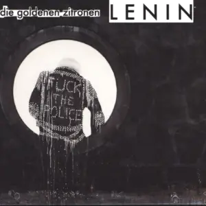 Die Goldenen Zitronen: Lenin