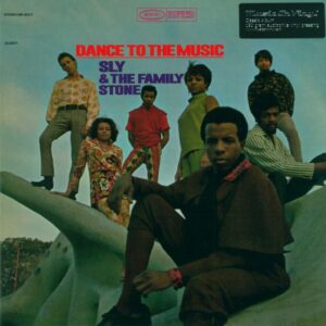 Sly + the Family Stone: Dance To The Music