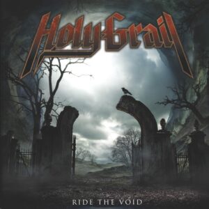 Holy Grail: Ride The Void