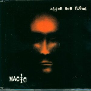 Alien Sex Fiend: Magic