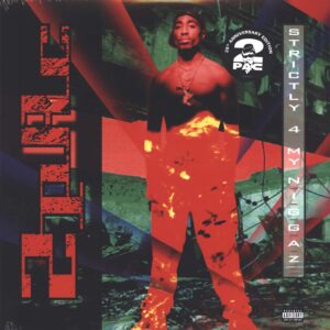 2pac: Strictly 4 My N.I.G.G.A.Z...