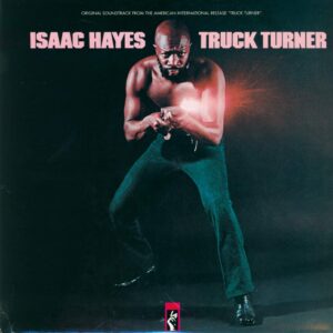 Isaac Hayes: Truck Turner (Original Soundtrack)