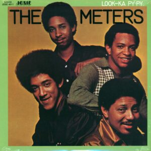 The Meters: Look-Ka Py Py