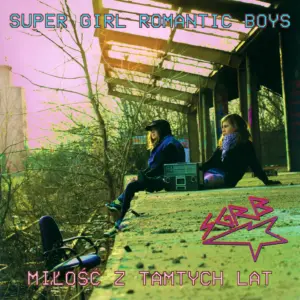 Super Girl Romantic Boys: Miłość Z Tamtych Lat