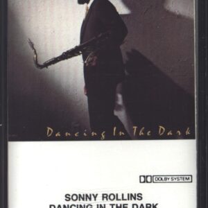 Sonny Rollins: Dancing In The Dark
