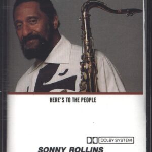 Sonny Rollins: Here's To The People
