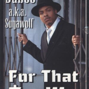 Dubee Aka Sugawolf: For That $crilla