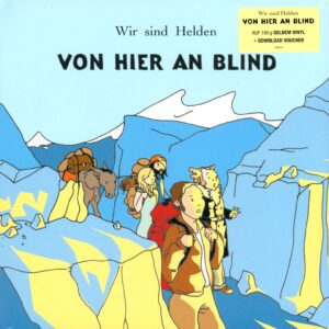 Wir Sind Helden: Von Hier An Blind