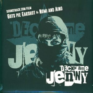 Guts Pie Earshot / Nomi & Aino: Deckname Jenny