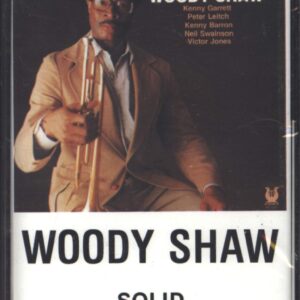 Woody Shaw: Solid