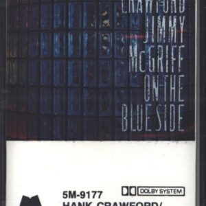 Hank Crawford / Jimmy McGriff: On The Blue Side