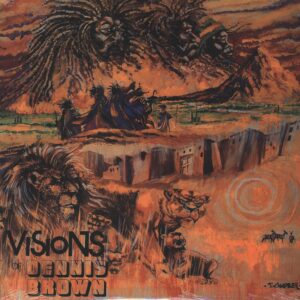 Dennis Brown: Visions Of Dennis Brown