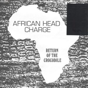 African Head Charge: Return Of The Crocodile
