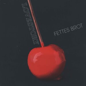 Fettes Brot: Lovestory