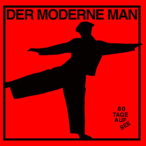 Der Moderne Man: 80 Tage Auf See