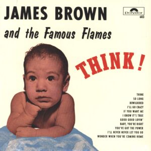 James Brown & The Famous Flames: Think!