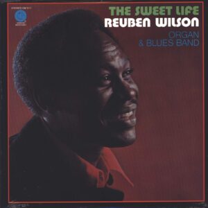 Reuben Wilson: The Sweet Life