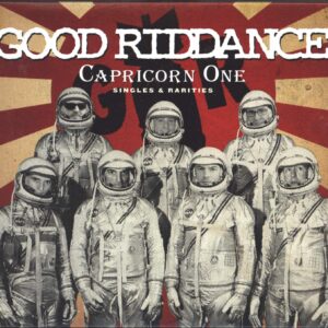 Good Riddance: Capricorn One (Singles & Rarities)