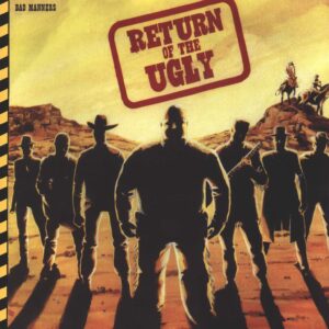 Bad Manners: Return Of The Ugly