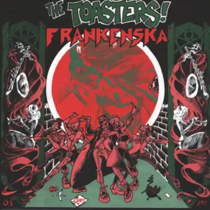 The Toasters: Frankenska