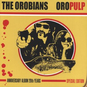 The Orobians: Oro Pulp